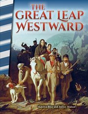 The Great Leap Westward : Social Studies: Informational Text cover image