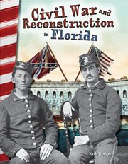 Civil War and Reconstruction in Florida : Social Studies: Informational Text cover image