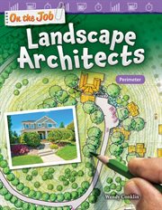 On the Job: Landscape Architects : Landscape Architects cover image