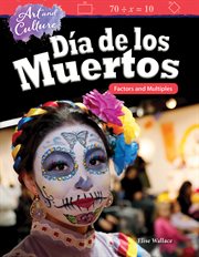 Art and Culture: Día de los Muertos : factors and multiples cover image