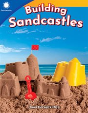 Building Sandcastles : Smithsonian: Informational Text cover image