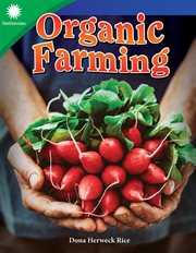 Organic Farming : Smithsonian: Informational Text cover image