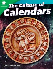 The Culture of Calendars : Smithsonian: Informational Text cover image