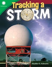 Tracking a Storm : Smithsonian: Informational Text cover image