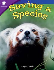 Saving a Species : Smithsonian: Informational Text cover image