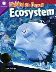 Making an Ocean Ecosystem : Smithsonian: Informational Text cover image