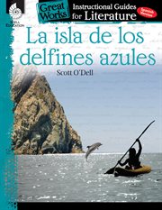 La isla de los delfines azules : An Instructional Guide for Literature cover image