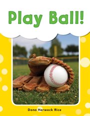 Play Ball! : See Me Read! Everyday Words cover image