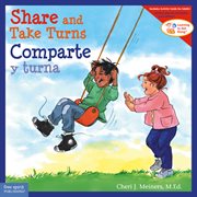 Share and take turns = : Comparte y turna cover image