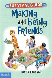 Survival Guide for Making and Being Friends cover image