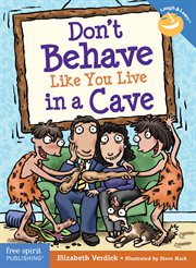 Don't behave like you live in a cave cover image
