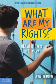 What are my rights?. Q&A About Teens and the Law cover image