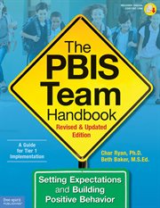 The pbis team handbook. Setting Expectations and Building Positive Behavior cover image