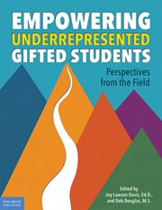 Empowering underrepresented gifted students : perspectives from the field cover image