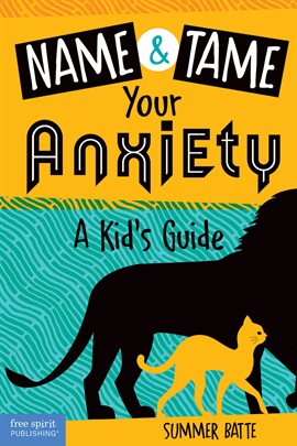 Cover image for Name and Tame Your Anxiety
