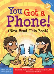 You got a phone! : (now read this book) cover image