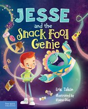 Jesse and the Snack Food Genie : Food Justice Books for Kids cover image