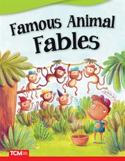 Famous Animal Fables : Literary Text cover image