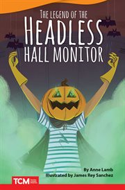 The Headless Hall Monitor : Literary Text cover image