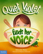 Quiet Violet Finds Her Voice cover image