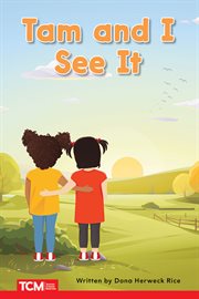 Tam and I See It : PreK/K cover image