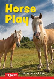 Horse Play : Level 1. Decodable Books: Read & Succeed cover image