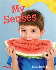 My Senses : Exploration Storytime cover image