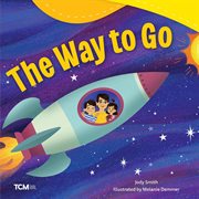 The Way to Go : Exploration Storytime cover image