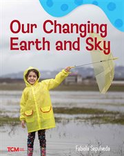 Our Changing Earth and Sky : Exploration Storytime cover image