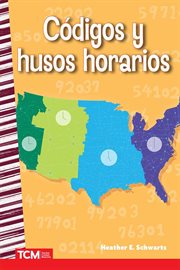 Códigos y husos horarios : Social Studies: Informational Text cover image
