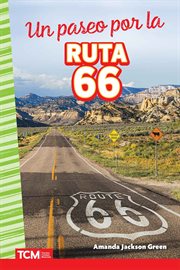 Un paseo por la Ruta 66 : Social Studies: Informational Text cover image