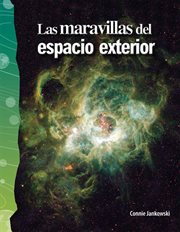 Las maravildel espacio exterior : Science: Informational Text cover image