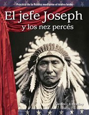 El jefe Joseph y los nez percés : Reader's Theater cover image