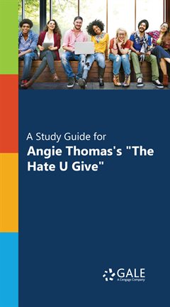 Cover image for A Study Guide for Angie Thomas's "The Hate U Give"