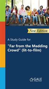 A study guide for "far from the madding crowd" (lit-to-film)" cover image