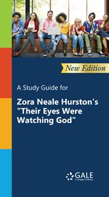 A study guide for zora neale hurston's "their eyes were watching god" cover image