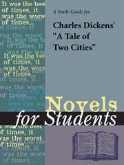 A Study Guide for Charles Dickens' A Tale of Two Cities A Study Guide for Charles Dickens' A Tale of Two Cities