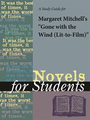 A Study Guide for Margaret Mitchell's "gone With the Wind (film Entry)" A Study Guide for Margaret Mitchell's "gone With the Wind (film Entry)"