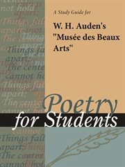 A Study Guide for W. H. Auden's "musee Des Beaux Arts" A Study Guide for W. H. Auden's "musee Des Beaux Arts"