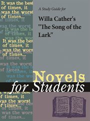 A Study Guide for Willa Cather's "the Song of the Lark" A Study Guide for Willa Cather's "the Song of the Lark"