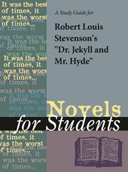 A Study Guide for Robert Louis Stevenson's Dr. Jekyll and Mr. Hyde A Study Guide for Robert Louis Stevenson's Dr. Jekyll and Mr. Hyde