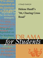 A Study Guide for Helene Hanff's "84 Charing Cross Road" A Study Guide for Helene Hanff's "84 Charing Cross Road"