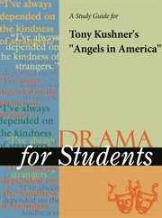 A Study Guide for Tony Kushner's "angels in America" A Study Guide for Tony Kushner's "angels in America"