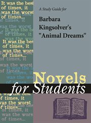 A Study Guide for Barbara Kingsolver's "animal Dreams" A Study Guide for Barbara Kingsolver's "animal Dreams"