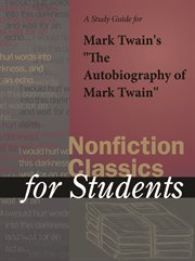 A Study Guide for Mark Twain's "the Autobiography of Mark Twain" A Study Guide for Mark Twain's "the Autobiography of Mark Twain"