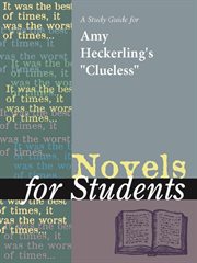 A Study Guide for Amy Heckerling's "clueless (film Entry)" A Study Guide for Amy Heckerling's "clueless (film Entry)"
