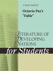 A Study Guide for Octavio Paz's "fable" A Study Guide for Octavio Paz's "fable"