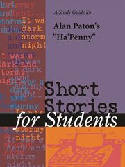 A Study Guide for Alan Paton's "ha'penny" A Study Guide for Alan Paton's "ha'penny"