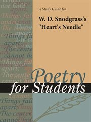A Study Guide for W. D. Snodgrass's "heart's Needle" A Study Guide for W. D. Snodgrass's "heart's Needle"