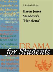 A Study Guide for Karen Jones-meadows's "henrietta" A Study Guide for Karen Jones-meadows's "henrietta"